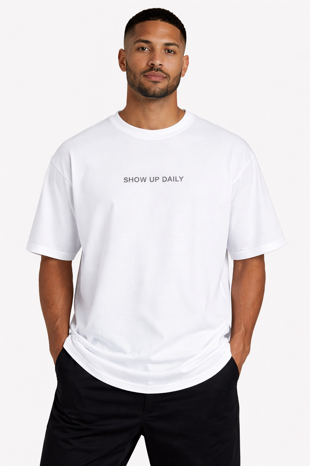Show Up Daily – Oversized Minimal T-Shirt
